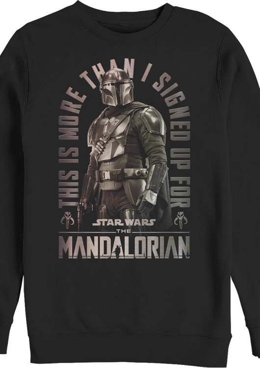 More Than I Signed Up For The Mandalorian Star Wars Sweatshirt - main product image