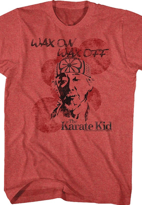 Mr. Miyagi Wax On Wax Off Karate Kid T-Shirt