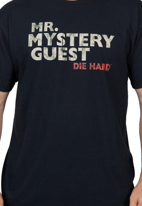 Mr Mystery Guest Die Hard Shirt