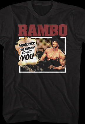 Murdock I'm Comin' To Get You Rambo T-Shirt