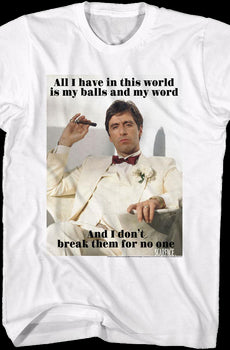 My Balls and My Word Scarface T-Shirt