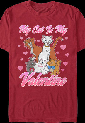 My Cat Is My Valentine Aristocats T-Shirt