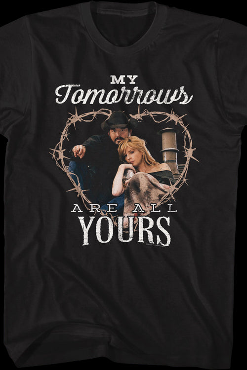 My Tomorrows Are All Yours Yellowstone T-Shirtmain product image