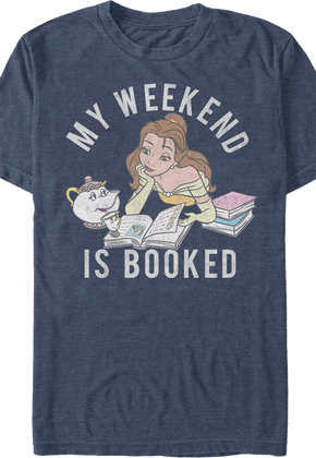 My Weekend Is Booked Beauty And The Beast T-Shirt