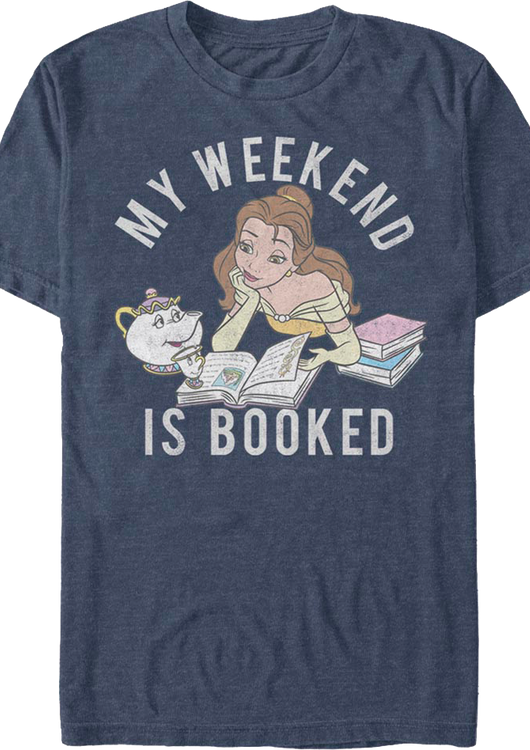 My Weekend Is Booked Beauty And The Beast T-Shirt - main product image