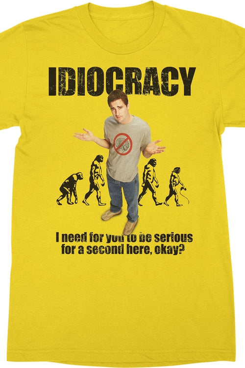 Need For You To Be Serious Idiocracy T-Shirtmain product image