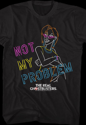Neon Janine Not My Problem Real Ghostbusters T-Shirt