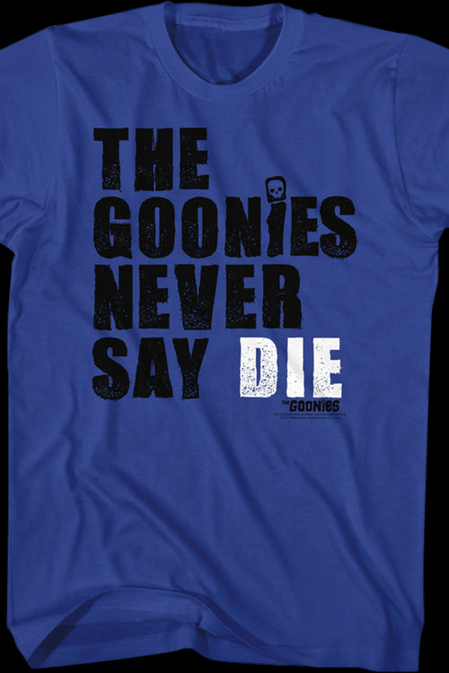 Never Say Die Goonies T-Shirtmain product image