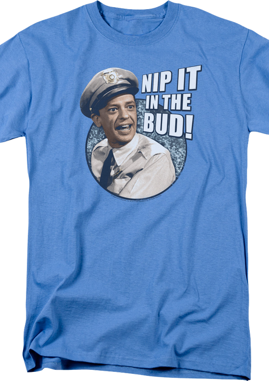 Nip It In The Bud Andy Griffith Show T-Shirt - main product image
