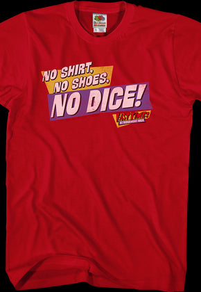 No Dice Fast Times Shirt