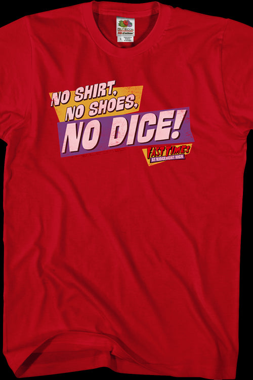 No Dice Fast Times Shirtmain product image