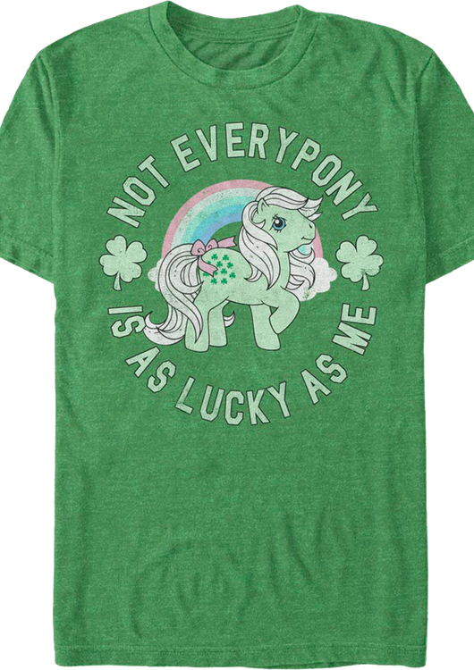 Not Every Pony Is As Lucky As Me My Little Pony T-Shirt - main product image