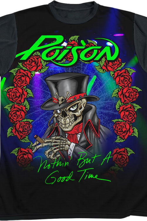 Nothin' But A Good Time Poison T-Shirtmain product image