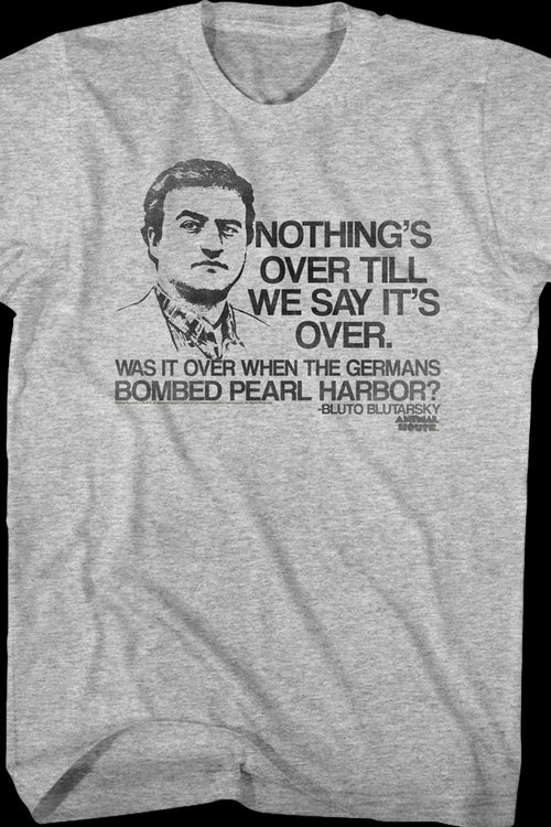 Nothings Over Animal House Shirtmain product image