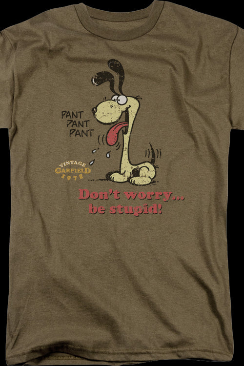 Odie Don't Worry Be Stupid Garfield T-Shirtmain product image