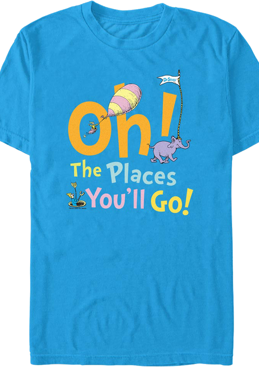 Oh, The Places You'll Go Dr. Seuss T-Shirt - main product image