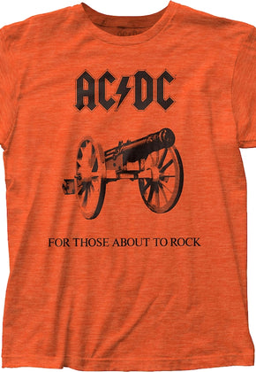 Orange For Those About To Rock Cannon ACDC Shirt
