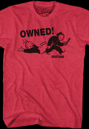Owned Monopoly Shirt