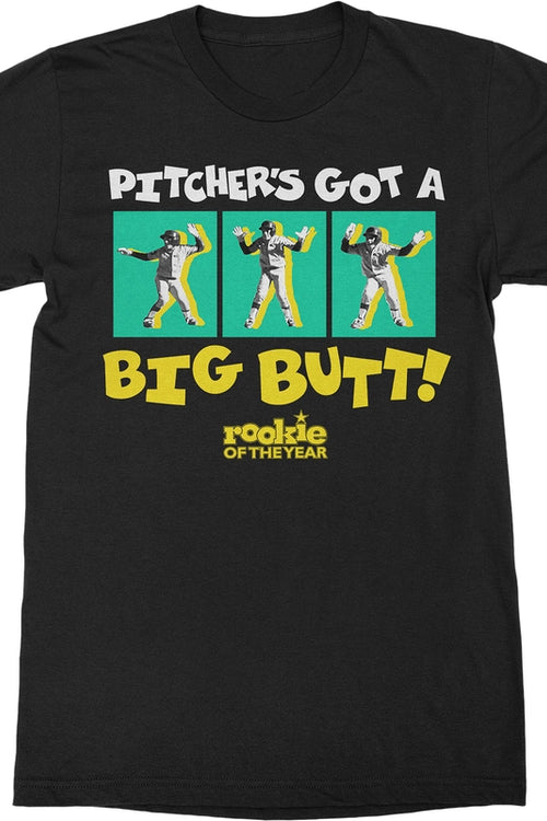 Pitcher's Got a Big Butt Rookie of the Year T-Shirtmain product image
