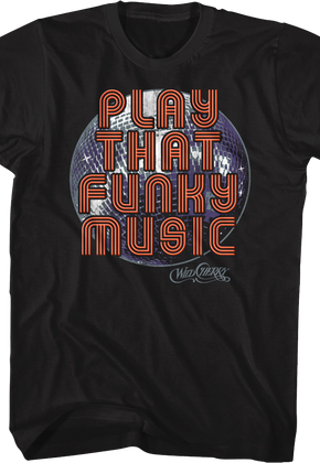 Play That Funky Music Disco Ball Wild Cherry T-Shirt
