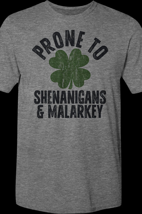 Prone To Shenanigans & Malarkey St. Patrick's Day T-Shirtmain product image
