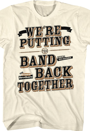Putting The Band Back Together Blues Brothers T-Shirt