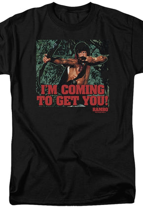 Rambo Coming To Get You T-Shirt