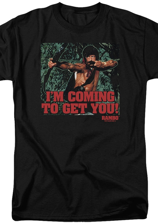 Rambo Coming To Get You T-Shirt - main product image