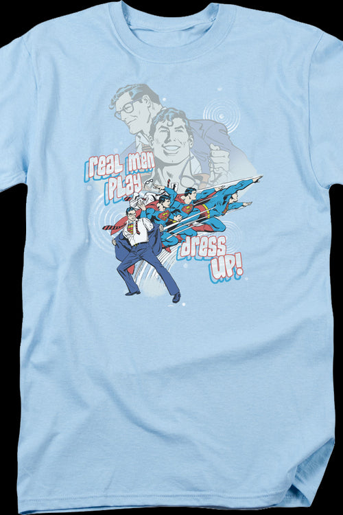 Real Men Play Dress Up Superman T-Shirtmain product image