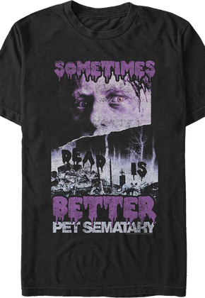 Retro Sometimes Dead Is Better Pet Sematary T-Shirt