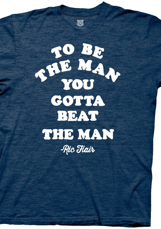 Ric Flair To Be The Man T-Shirt - main product image