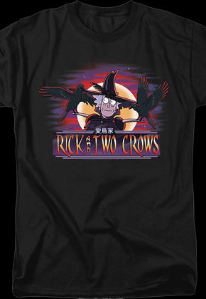 Rick And Two Crows Rick And Morty T-Shirt