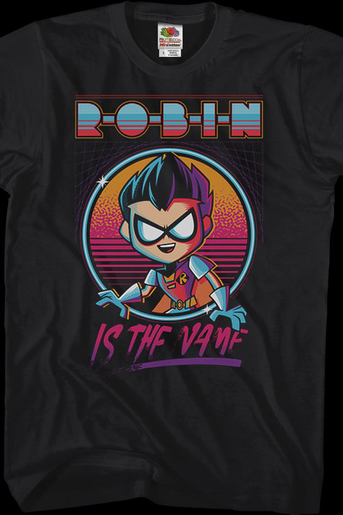 Robin Is The Name Teen Titans Go T-Shirtmain product image