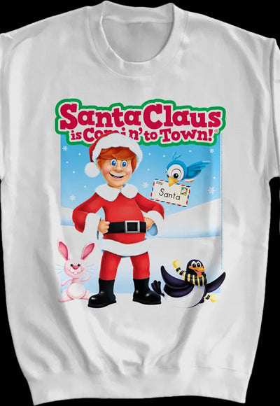Santa Claus Is Comin' To Town Sweatshirt