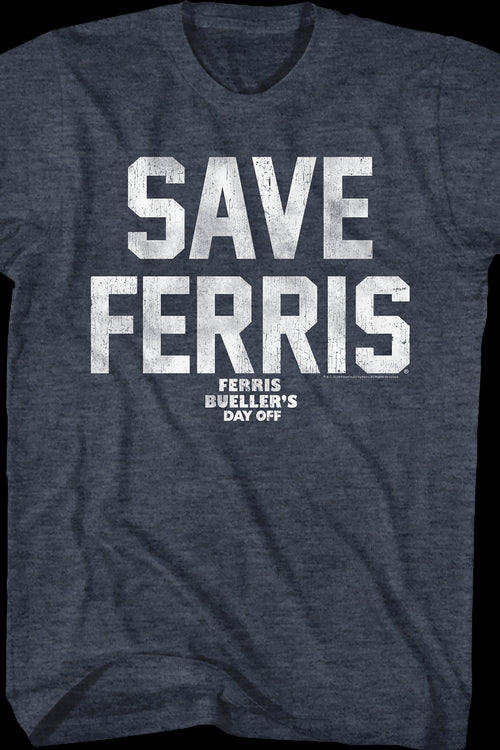 Save Ferris Vintage Blue Design Ferris Bueller's Day Off T-Shirtmain product image