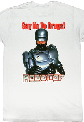 Say No To Drugs White Robocop T-Shirt