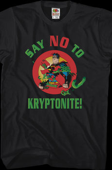 Say No To Kryptonite Superman T-Shirt