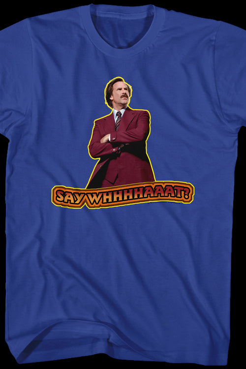 Say What Anchorman 2 Shirtmain product image