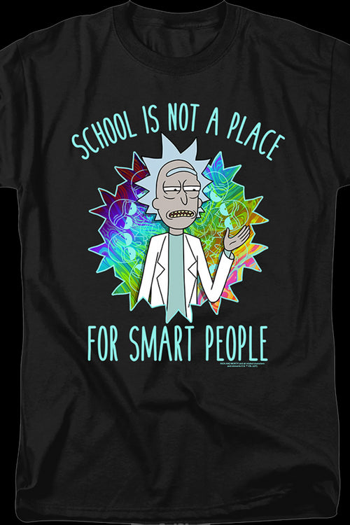 School Is Not A Place For Smart People Rick And Morty T-Shirtmain product image