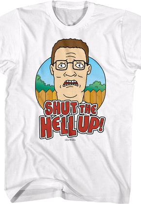 Shut the Hell Up King of the Hill T-Shirt