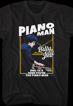 Sing Us A Song You're The Piano Man Billy Joel T-Shirt
