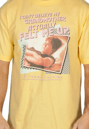 Sixteen Candles Grandmother Felt Me Up Shirt