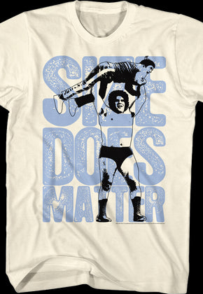 Size Does Matter Andre The Giant T-Shirt