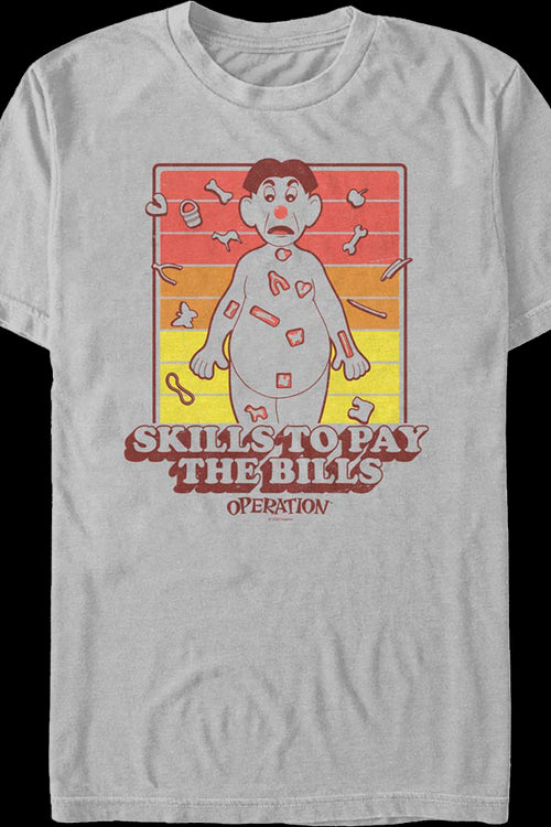 Skills To Pay The Bills Operation T-Shirtmain product image