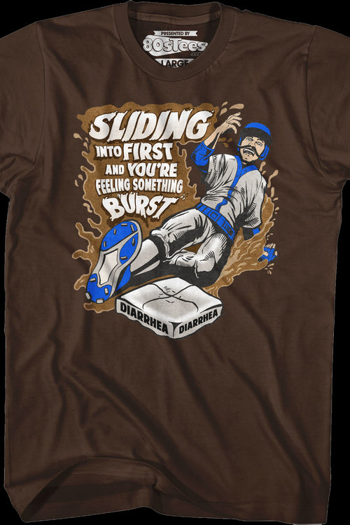 Sliding Into First And You're Feeling Something Burst Diarrhea T-Shirtmain product image