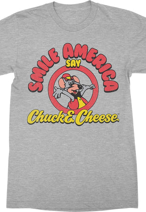 Smile America Say Chuck E. Cheese T-Shirt
