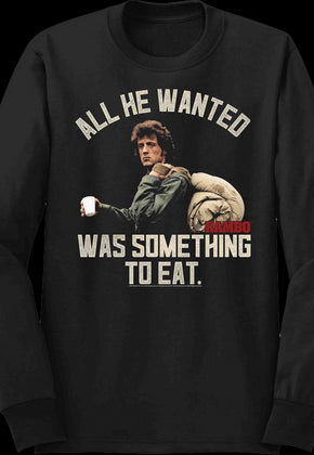 Something To Eat Rambo Long Sleeve Shirt