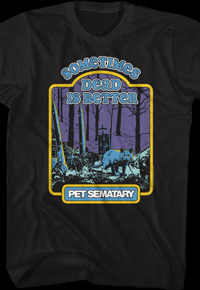 Sometimes Dead Is Better Storybook Pet Sematary T-Shirt