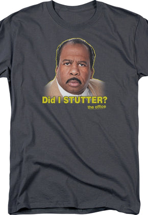 Stanley Did I Stutter The Office T-Shirt