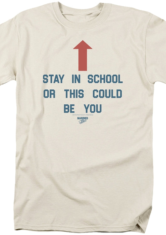 Stay In School Married With Children T-Shirt - main product image